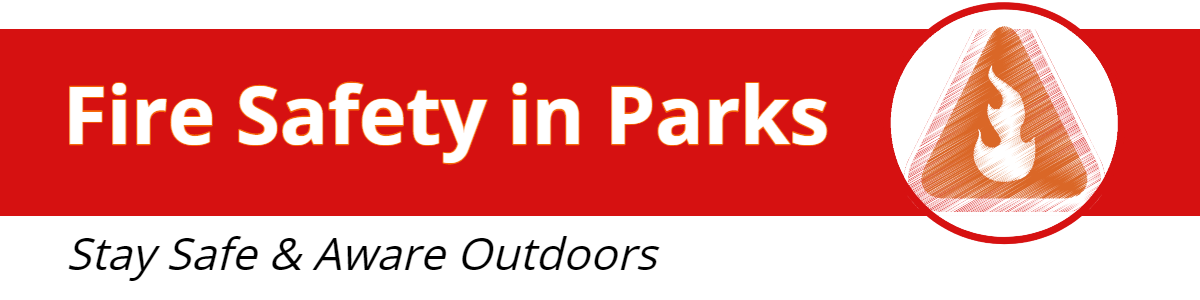 Fire Safety in Parks
