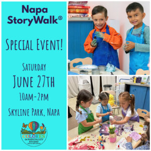 Photos of kids doign art activities with text about the 6/27 special event attached to the Napa StoryWalk
